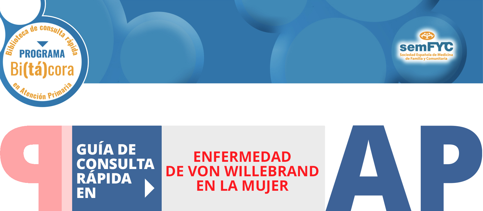 Programa Bi(tá)cora: Biblioteca de consulta rápida en Atención Primaria – Enfermedad de Von Willebrand en la mujer 
